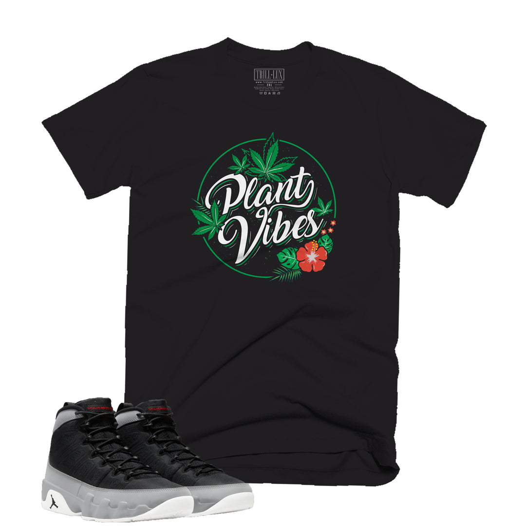 Plant Vibes Tee | Retro Air Jordan 9 Black and Particle Grey T-shirt