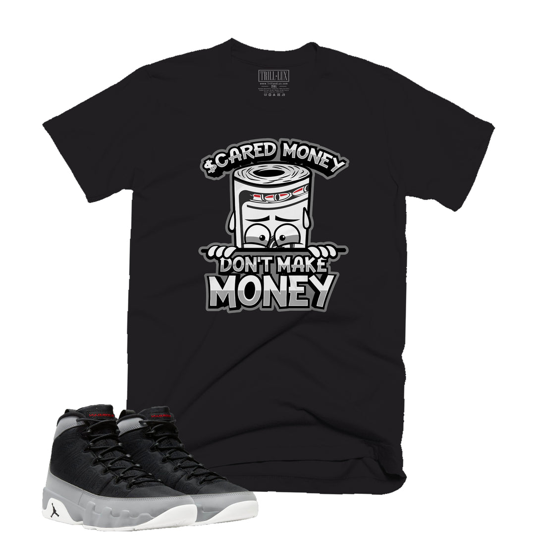 Scared Money Tee | Retro Air Jordan 9 Black and Particle Grey T-shirt