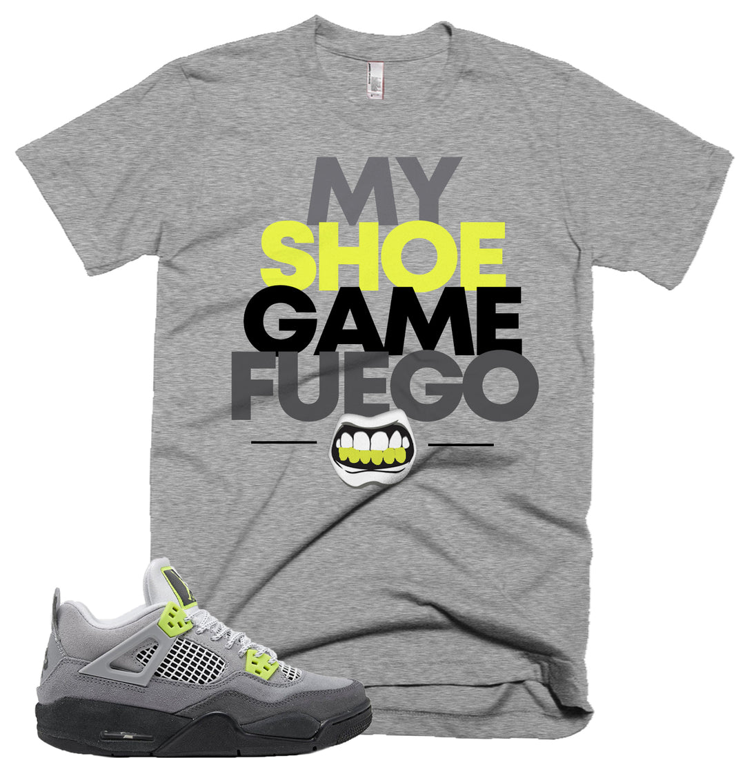 My Shoe Game Fuego Tee | Retro Jordan 4 Volt |  95 Neon | Air Max 95 | T-shirt