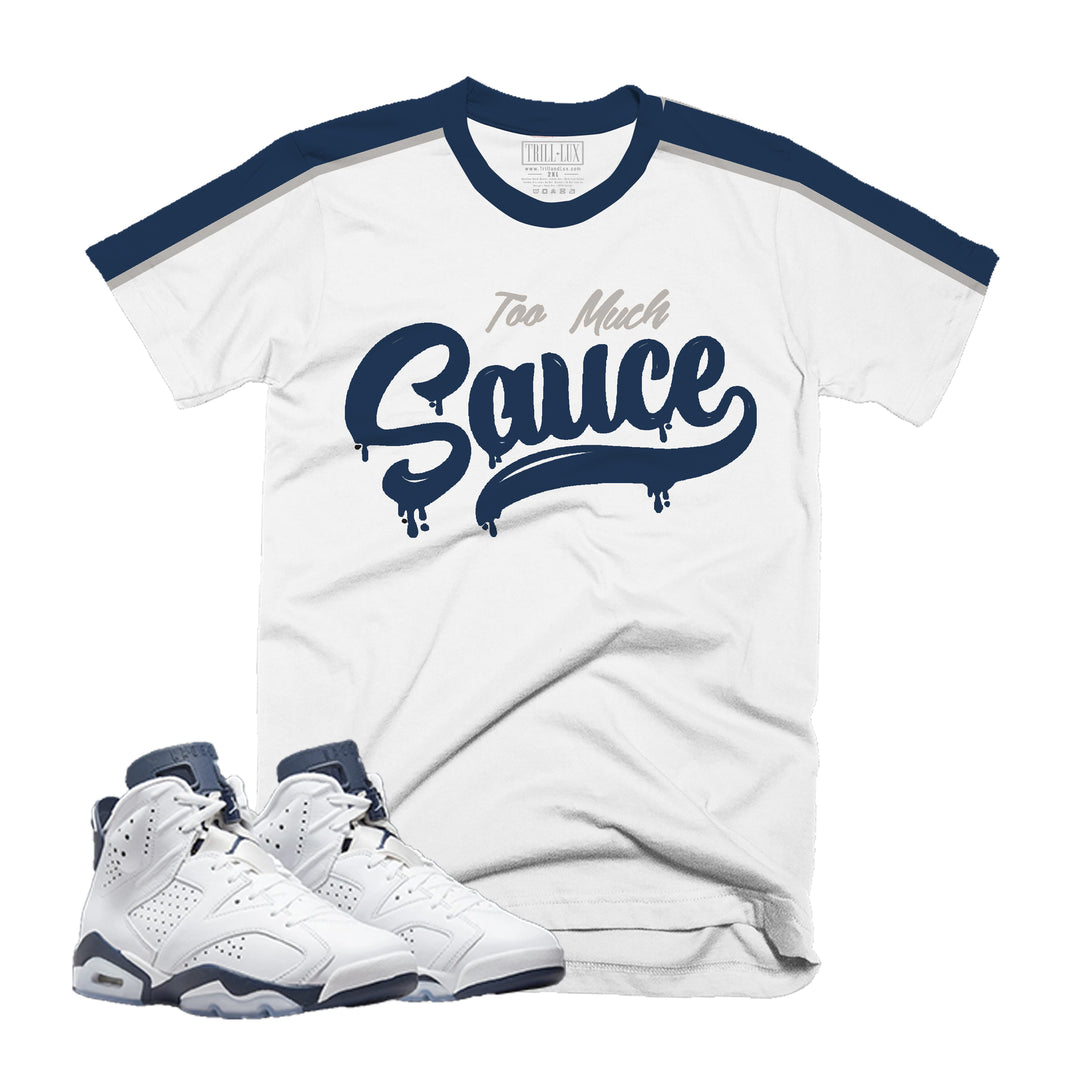 Too Much Sauce | Retro Air Jordan 6 Midnight Navy Colorblock T-shirt