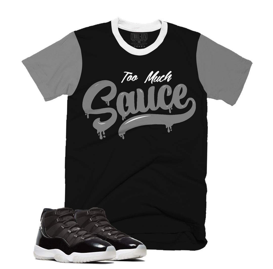 Too Much Sauce | Retro Air Jordan 11 Jubilee T-shirt |