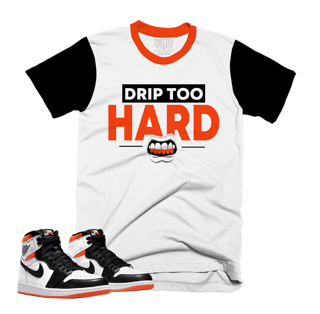 Drip Too Hard Tee | Retro Air Jordan 1 Electro Orange Colorblock T-shirt