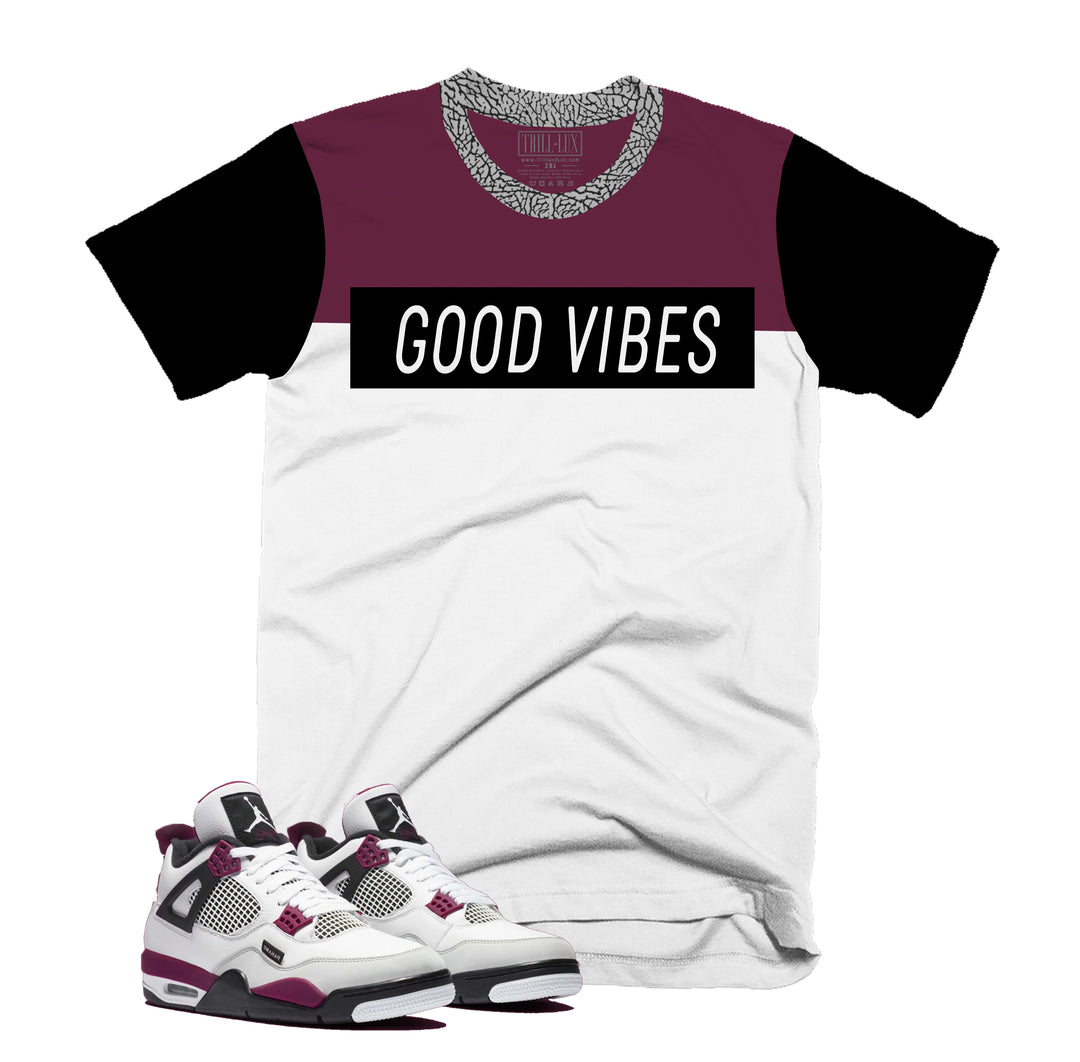 Good Vibes Tee | Retro Air Jordan 4 PSG T-shirt |