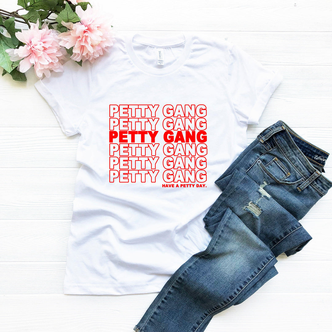Unisex Petty Gang Tee | Hip-hop | Tee | Tshirt Humor | Statement T-shirt | T shirt Trends