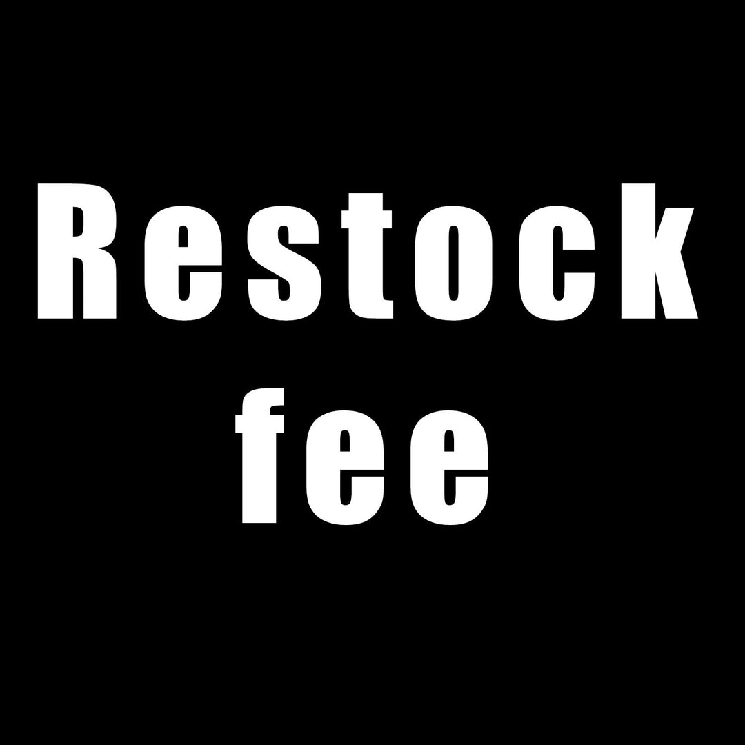 Restock Fee