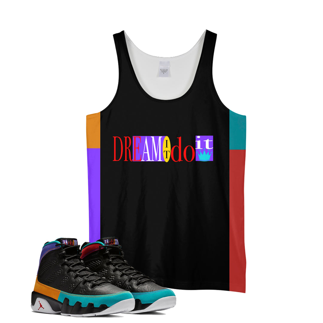 Tank | Dream It Do It| Retro Jordan 9 Colorblock |Tank top | Designed to Match Air Jordan 9 Sneaker flight nostalgia IX