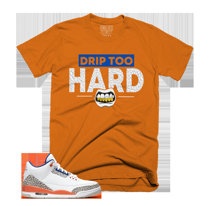 Trill Drip Too Hard Tee | Retro Jordan 3 Colorblock T-shirt