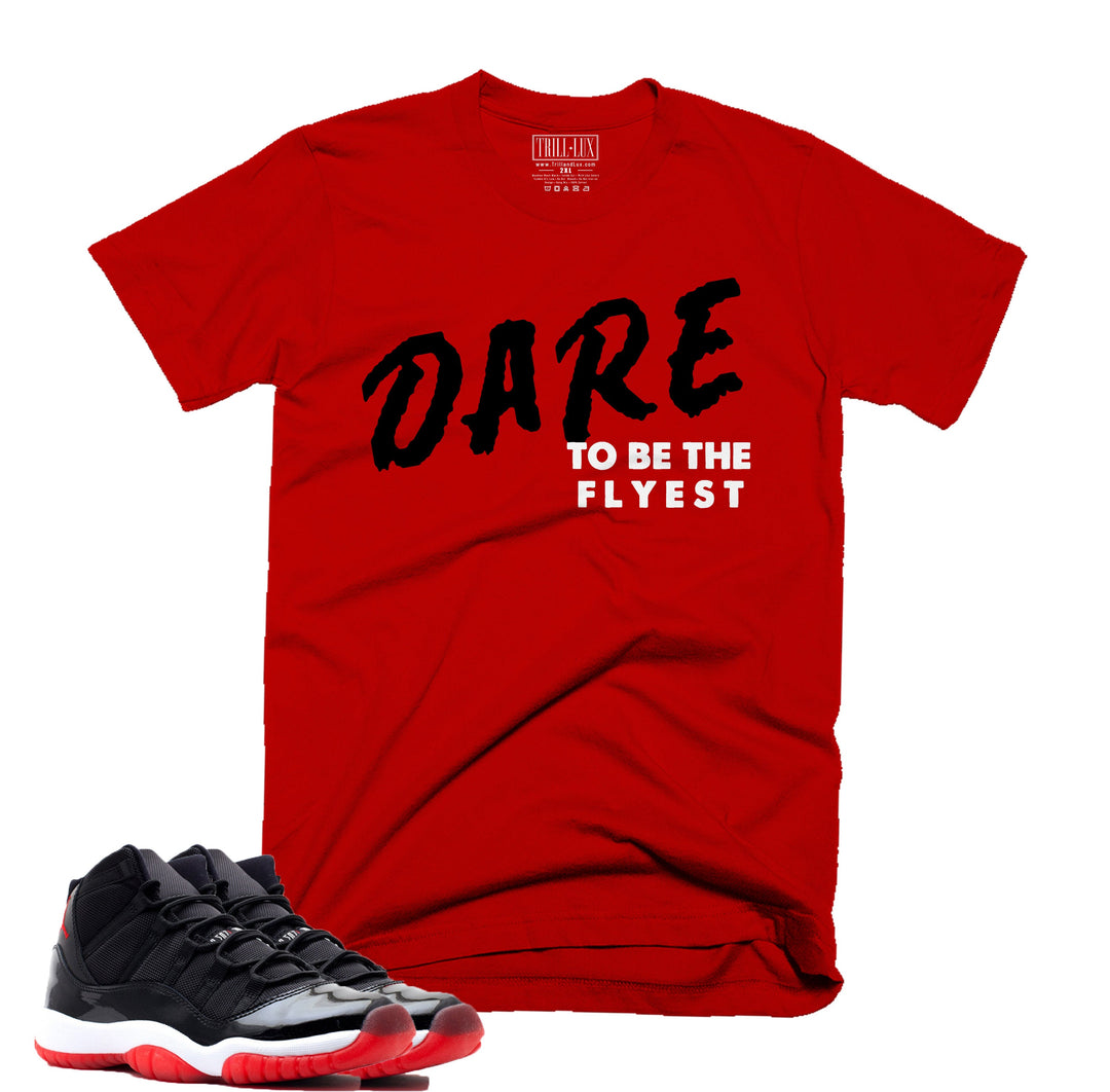 Trill and Lux | Dare To Be The Flyest | Bull |Retro Air jordan 11 inspired T-shirt |