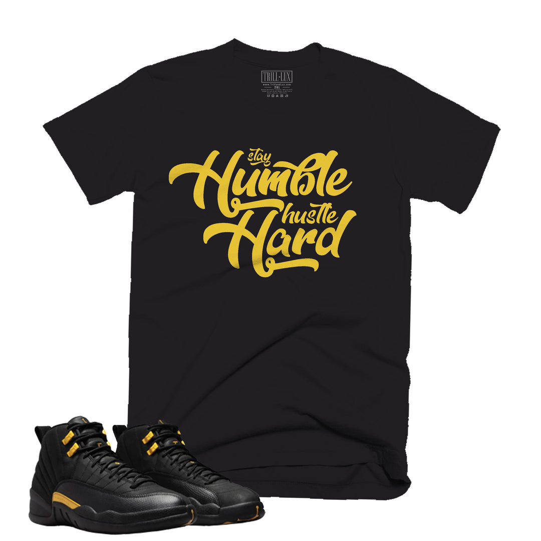 Stay Humble Hustle Hard Tee | Retro Air Jordan 12 Black Taxi Colorblock T-shirt