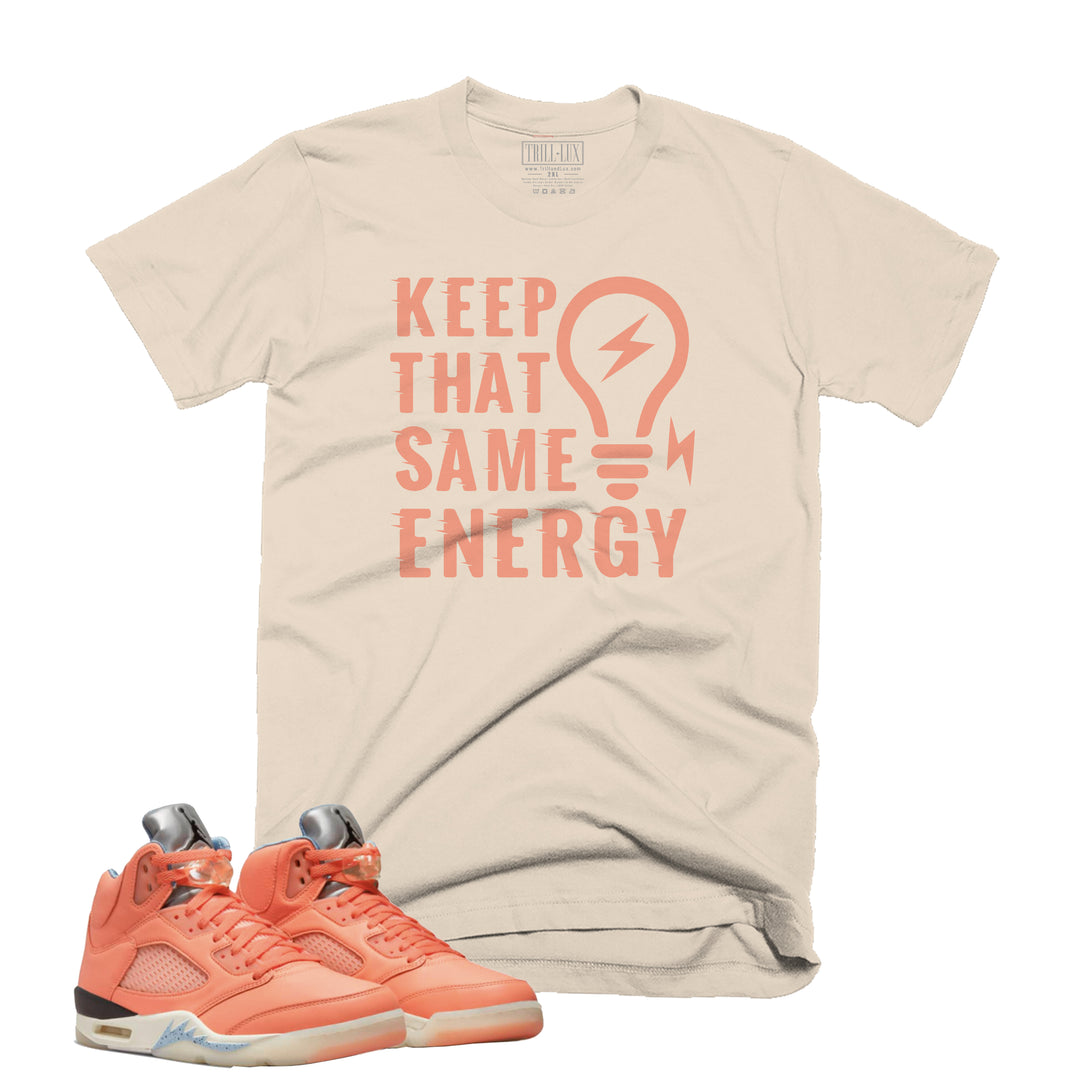 Keep That Same Energy Tee | Retro Air Jordan 5 Crimson Bliss T-shirt