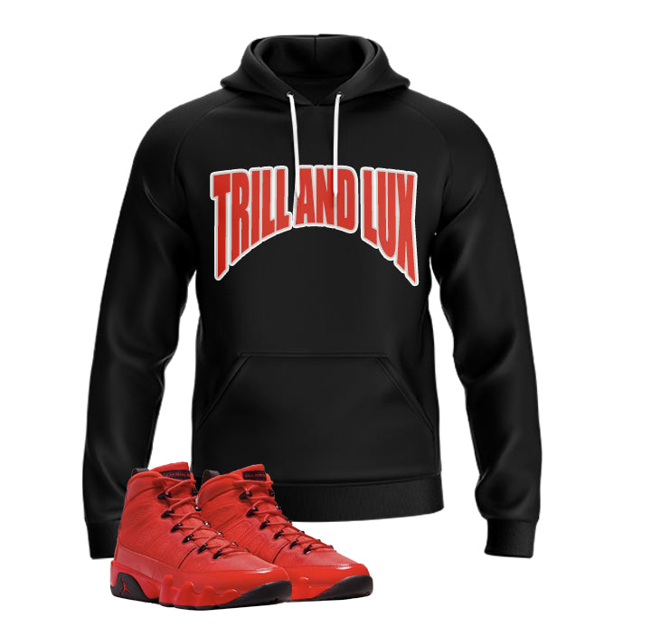 Trill and Lux | Jordan 9 Chile Red Inspired Hoodie |