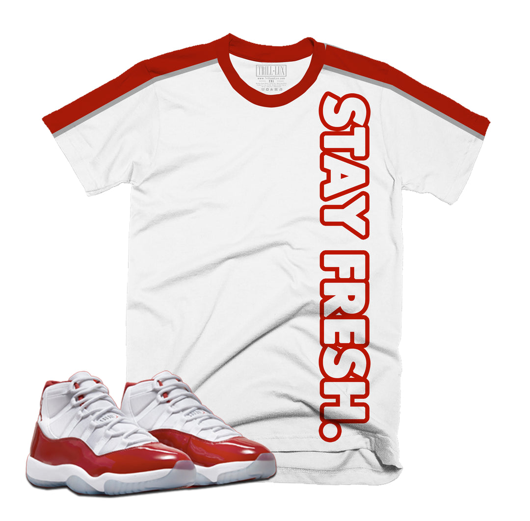 Stay Fresh Tee | Retro Air Jordan 11 Cherry Red T-shirt