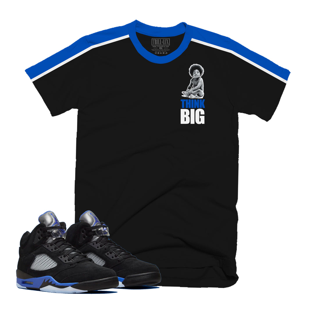 Think BIG Tee | Retro Air Jordan 5 Racer Blue Inspired T-shirt