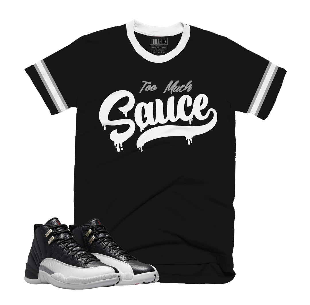 CLEARANCE - Too Much Sauce Tee | Retro Air Jordan 12 PLAYOFF T-shirt